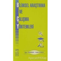 Bilimsel Araştırma ve Çalışma Yöntemleri - Uğur Özgöker - Derin Yayınları