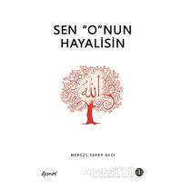 Sen Onun Hayalisin - 1 - Mersüs Serap Avcı - Demos Yayınları