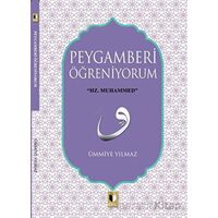 Peygamberi Öğreniyorum - Ümmiye Yılmaz - Ehil Yayınları