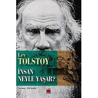İnsan Neyle Yaşar? - Lev Tolstoy - Elips Kitap