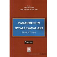 Tasarrufun İptali Davaları (İİK. M. 277 - 284) - Talih Uyar - Bilge Yayınevi