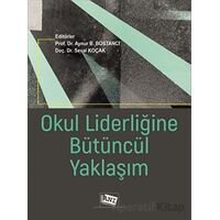 Okul Liderliğine Bütüncül Yaklaşım - Seval Koçak - Anı Yayıncılık