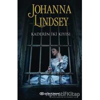 Kaderin İki Kıyısı - Johanna Lindsey - Epsilon Yayınevi
