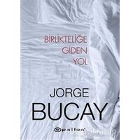 Birlikteliğe Giden Yol - Jorge Bucay - Epsilon Yayınevi