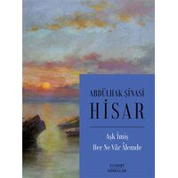 Aşk İmiş Her Ne Vâr Âlemde - Abdülhak Şinasi Hisar - Everest Yayınları