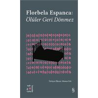 Ölüler Geri Dönmez - Florbela Espanca - Everest Yayınları