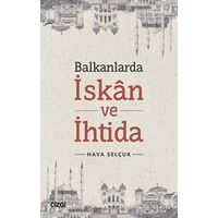 Balkanlarda İskan ve İhtida - Hava Selçuk - Çizgi Kitabevi Yayınları