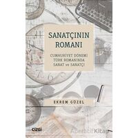 Sanatçının Romanı - Cumhuriyet Dönemi Türk Romanında Sanat ve Sanatçı