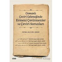 Osmanlı Çeviri Geleneğinde Ermeni Çevirmenler ve Çeviri Sorunları