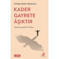 Kader Gayrete Aşıktır - Ethem Emin Nemutlu - Olimpos Yayınları