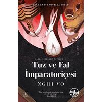 Tuz ve Fal İmparatoriçesi - Nghi Vo - İthaki Yayınları