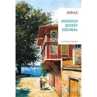 Miras - Memduh Şevket Esendal - İthaki Yayınları