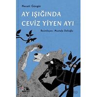 Ay Işığında Ceviz Yiyen Ayı - Necati Güngör - Nesin Yayınevi