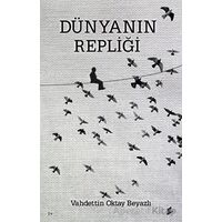 Dünyanın Repliği - Vahdettin Oktay Beyazlı - Okur Kitaplığı