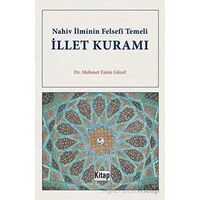 Nahiv İlminin Felsefi Temeli İllet Kuramı - Mehmet Emin Güzel - Kitap Dünyası Yayınları