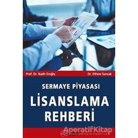 Sermaye Piyasası Lisanslama Rehberi - Nadir Eroğlu - Scala Yayıncılık