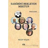 Sahibini Bekleyen Mektup - Recep Koçak - Akıl Fikir Yayınları