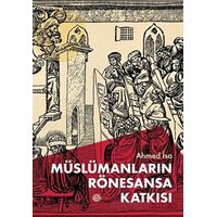 Müslümanların Rönesansa Katkısı - Osman Ali - Mahya Yayınları