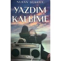 Yazdım Kalbime - Nuran Durgut - Linza Yayınları