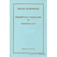 Edebiyat Yazıları 2: Dişimizin Zarı - Sezai Karakoç - Diriliş Yayınları