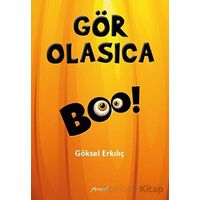 Gör Olasıca - Göksel Erkılıç - Armoni Yayıncılık