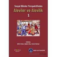 Sosyal Bilimler Perspektifinden Aleviler Ve Alevilik - 1 - Şükrü Aslan - Ütopya Yayınevi