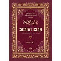 Şir’Atü’l İslam - Muhammed bin Ebu Bekir El-Buhari - Ravza Yayınları