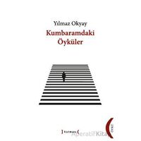 Kumbaramdaki Öyküler - Yılmaz Okyay - Kırmızı Yayınları