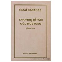 Şiirler 4: Tahanın Kitabı Gül Muştusu - Sezai Karakoç - Diriliş Yayınları