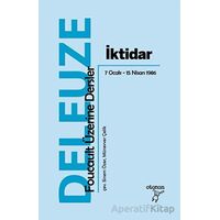 İktidar: Foucault Üzerine Dersler 7 Ocak - 15 Nisan 1986 - Gilles Deleuze - Otonom Yayıncılık
