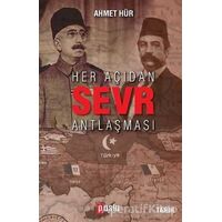 Her Açıdan Sevr Antlaşması - Ahmet Hür - Puslu Yayıncılık