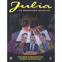 Julia: Bir Kriminoloğun Maceraları Cilt 82 Delmer Barrows’un Farklı Hayatları