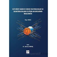 Elit Düzey Kadın ve Erkek Voleybolcular ile Basketbolcuların İletişim Becerilerinin İncelenmesi