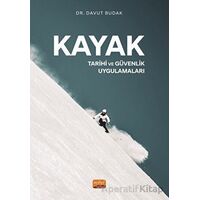 Kayak - Tarihi Ve Güvenlik Uygulamaları - Davut Budak - Nobel Bilimsel Eserler