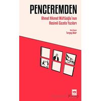 Penceremden - Ahmet Hikmet Müftüoğlu - Ötüken Neşriyat