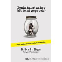 Benim Hayatım Hep Böyle Mi Geçecek? - İbrahim Bilgen - Epsilon Yayınevi
