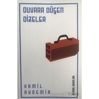 Duvara Düşen Dizeler - Kamil Aydemir - Klaros Yayınları