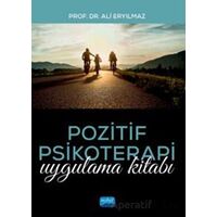 Pozitif Psikoterapi - Ali Eryılmaz - Nobel Akademik Yayıncılık