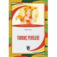 Turunç Perileri - Ignac Kunos - Dorlion Yayınları