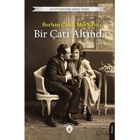 Bir Çatı Altında - Burhan Cahit Morkaya - Dorlion Yayınları
