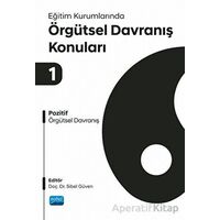 Eğitim Kurumlarında Örgütsel Davranış Konuları 1 - Kolektif - Nobel Akademik Yayıncılık