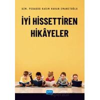 İyi Hissettiren Hikayeler - Kasım Hakan Emanetoğlu - Nobel Akademik Yayıncılık