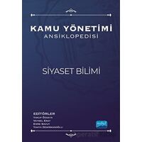 Kamu Yönetimi Ansiklopedisi - Siyaset Bilimi - Kolektif - Nobel Akademik Yayıncılık