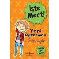 İşte Mert! - Sally Rippin - İş Bankası Kültür Yayınları