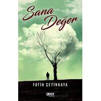 Sana Değer - Fatih Çetinkaya - Gece Kitaplığı