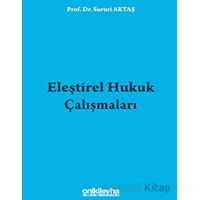 Eleştirel Hukuk Çalışmaları - Sururi Aktaş - On İki Levha Yayınları