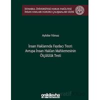 İnsan Haklarında Faydacı Teori: Avrupa İnsan Hakları Mahkemesinin Ölçülülük Testi