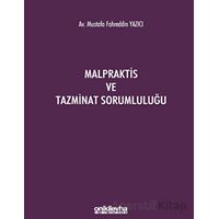 Malpraktis ve Tazminat Sorumluluğu - Mustafa Fahreddin Yazıcı - On İki Levha Yayınları