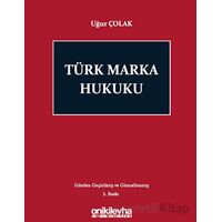 Türk Marka Hukuku - Uğur Çolak - On İki Levha Yayınları