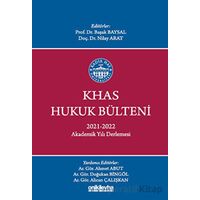 KHAS Hukuk Bülteni 2021-2022 Akademik Yılı Derlemesi - Kolektif - On İki Levha Yayınları